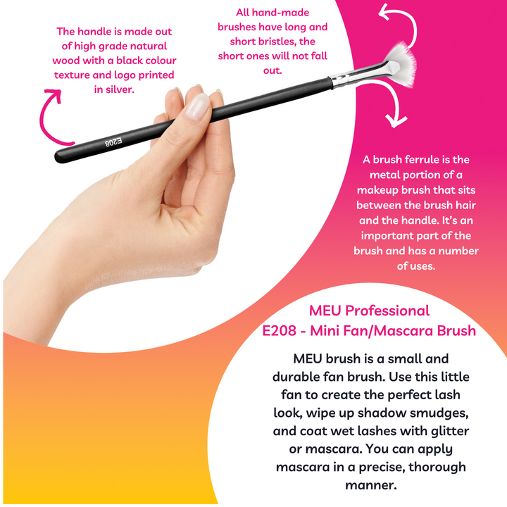 E208  -  Professional Mini Fan/Mascara Brush.
